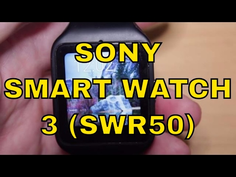 Sony SmartWatch 3 SWR50 Unboxing & Review - Android Wear Smart Watch for iOS & Android + GPS & Apps