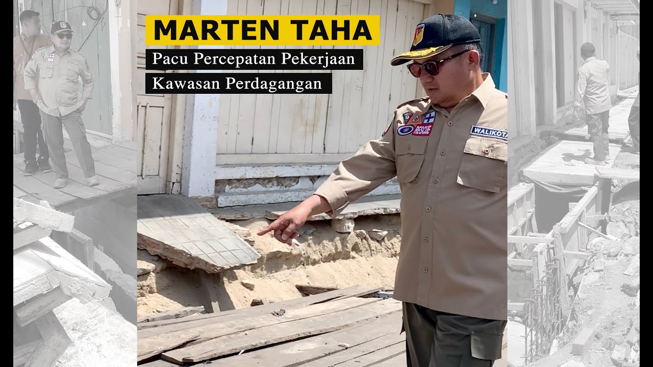 Marten Taha Pacu Percepatan Pekerjaan Kawasan Perdagangan 