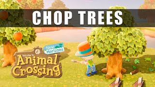 Animal Crossing New Horizons how to chop down trees
