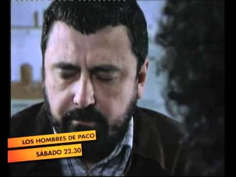 Adelanto - Los hombres de Paco - 11-06-11