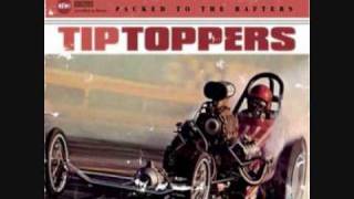 The Tip Toppers - Bedtime For Losers