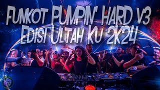Download lagu DJ Funkot PUMPIN' HARD v3 // Edisi Ultah Ku 2K24 mp3