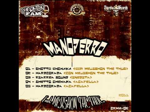 05. Hardcorada - Manoperro feat Mejishon The Thug (Acapella)
