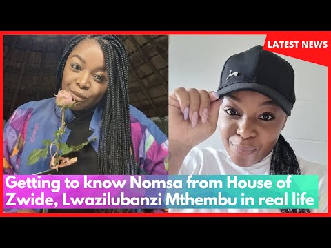 Getting to know Nomsa from House of Zwide, Lwazilubanzi Mthembu in real life