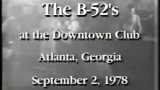 The B-52&#39;s - Downtown Club, Atlanta 1978