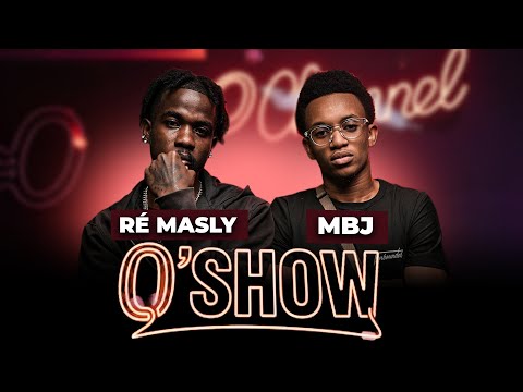O’SHOW E06 - RÉ MASLY • MBJ • BLACK ZETREI