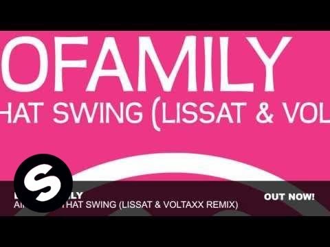 Discofamily - Ain't Got That Swing (Lissat & Voltaxx Mix)