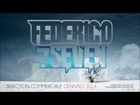 GENNAIO 2014 - SELECTION COMMERCIALE - FEDERICO SEVEN