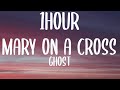 Ghost Mary On A Cross 1HOUR Lyrics Your Beauty Never Ever Scared Me TikTok Song