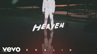 Khalid - Heaven (Official Audio)