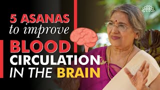 Effective asanas to enhance blood circulation in the brain | Dr. Hansaji Yogendra