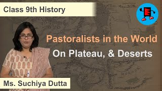 CBSE Class 9 History Pastoralists in the world On Plateaus & Deserts |Extraminds