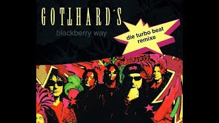 Gotthard - Blackberry Way (Extended Version)