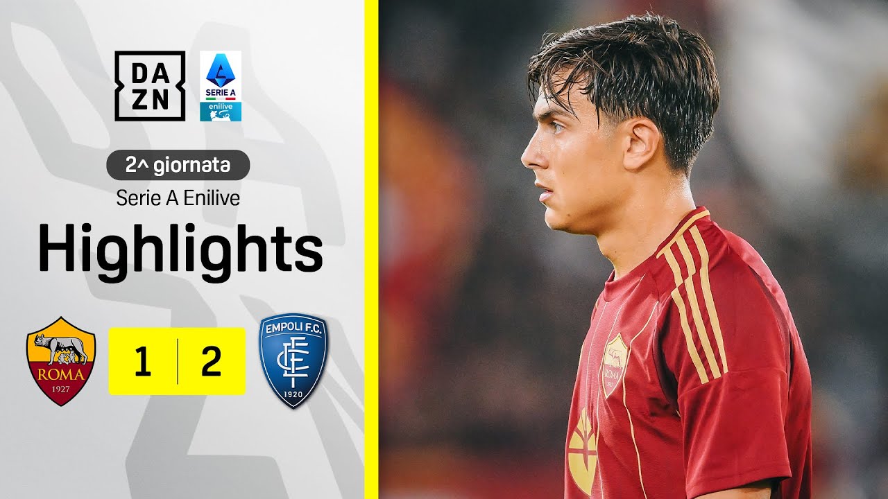 GYASI e COLOMBO guastano la festa di DYBALA: Roma-Empoli 1-2 | Serie A Enilive | DAZN Highlights