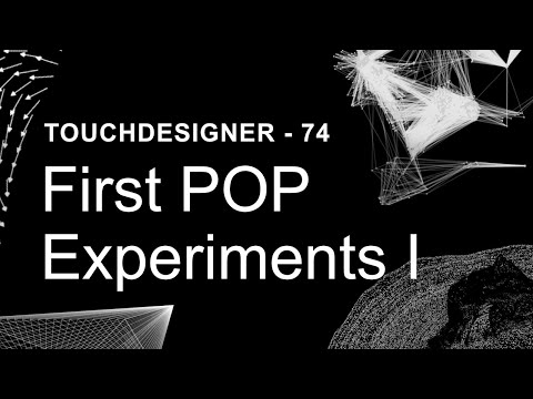 First POP Experiments Part 1 – TouchDesigner Tutorial 74