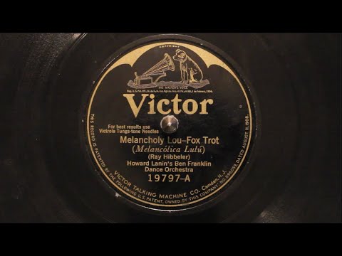 Melancholy Lou - Howard Lanin's Ben Franklin Dance Orchestra, 1925
