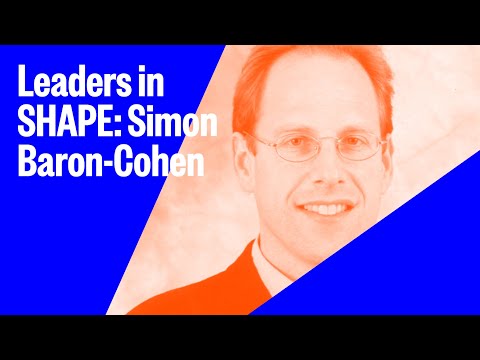 Leaders in SHAPE: Simon Baron-Cohen