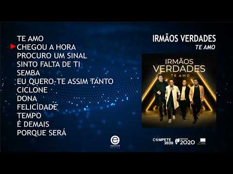 Irmãos Verdades – Te amo (Full album)