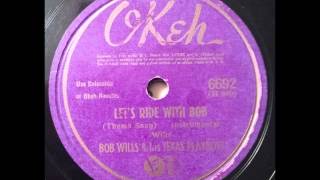 Let's Ride with Bob -- Bob Wills and his Texas Playboys