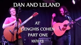 Dan and Leland - Part One (10/11/13)