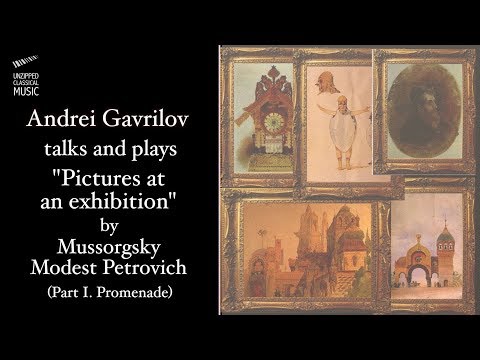 English version. AG  Mussorgsky video series "Pictures at an exhibition" part I "Promenade"