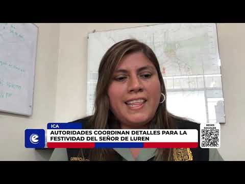 Ica: autoridades coordinan detalles para la festividad del Señor de Luren