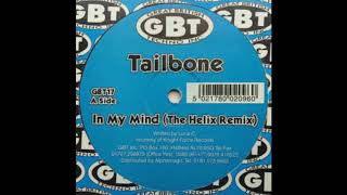 Tailbone - In My Mind (Helix Remix)