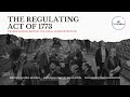 The Regulating Act Of 1773 A Turning Point In British India Lokesh Jindal UPSC