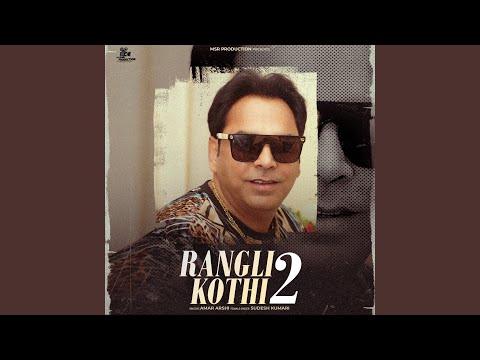 Rangli Kothi 2 — watch video