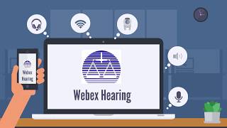 Joining and navigating a Webex hearing