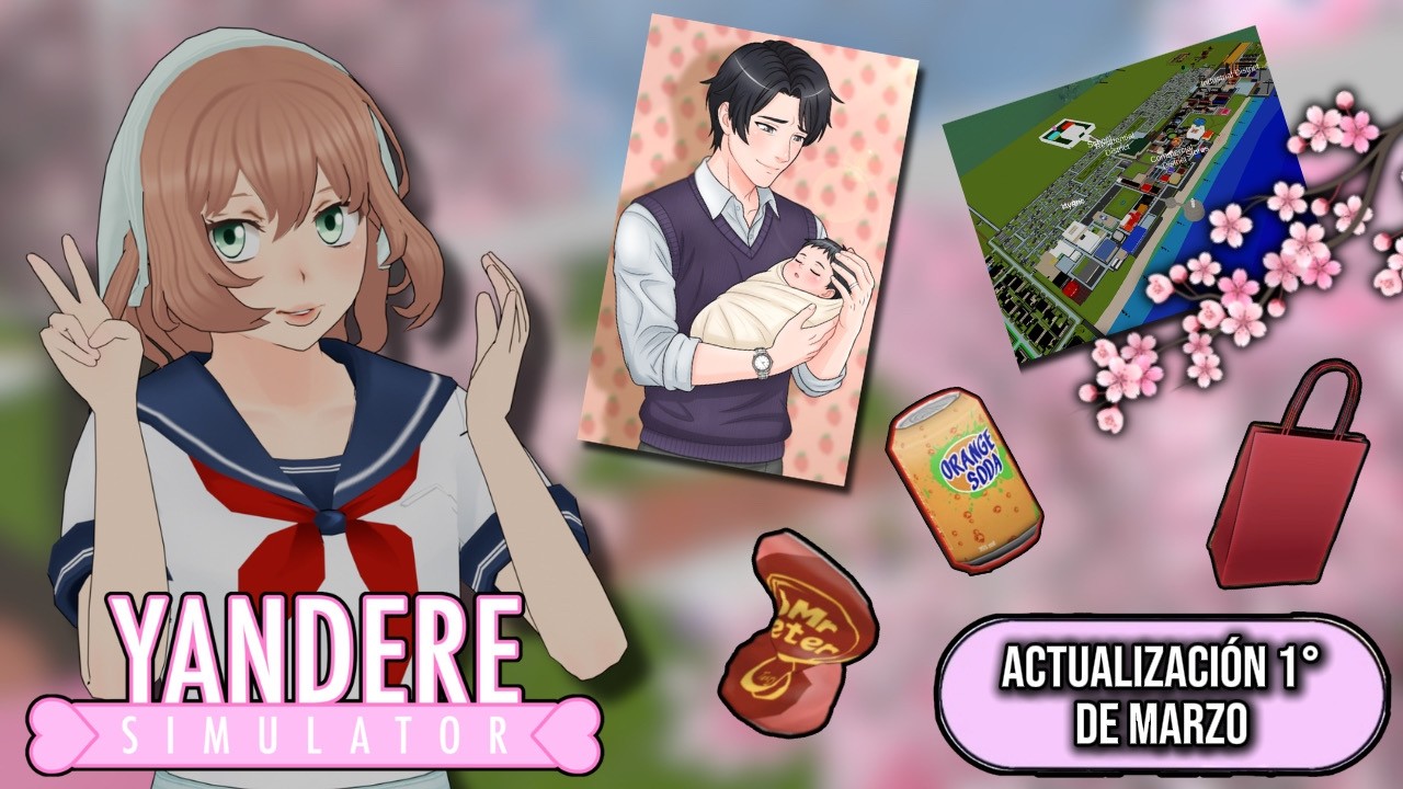 Reporte Actualización 1 de Marzo -Yandere Simulator