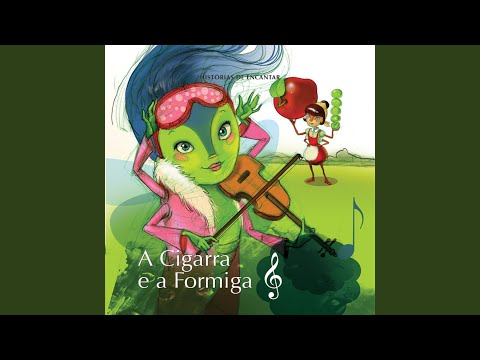 Histórias de Encantar - a Cigarra e a Formiga