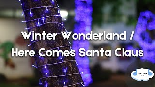 Snoop Dogg &amp; Anna Kendrick - Winter Wonderland / Here Comes Santa Claus (Lyrics)