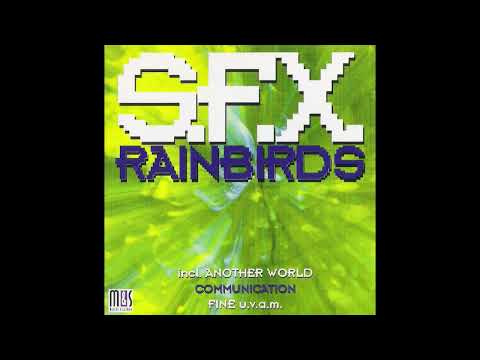 S.F.X. - Rainbirds (1995)