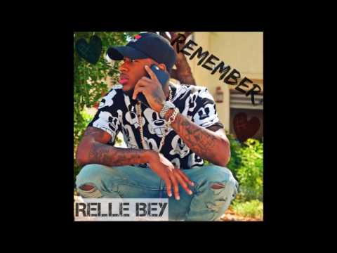 Relle Bey - Remember