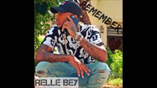 Relle Bey - Remember