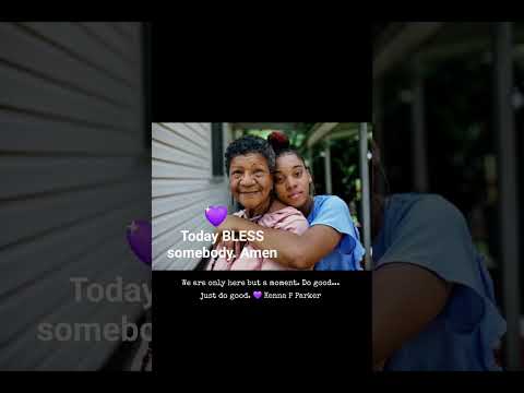 Today BLESS SOMEBODY! Amen  #kennapparker #ourvoices #positiveenergy #praydaily