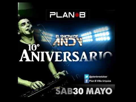 EL SHOW DE ANDY - PLAN B Villa Urquiza- HQ Complet