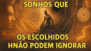 Dreams That the Chosen Should Never Ignore | Spiritual Messages Revealed
