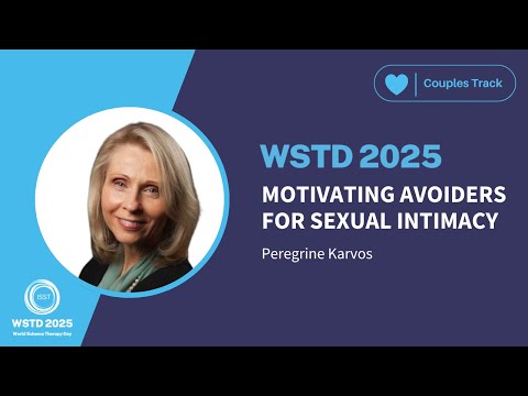 WSTD 2025 - COUPLES ST | Motivating Avoiders for Sexual Intimacy | Peregrine Karvos