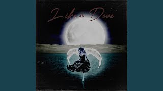 Like A Dove