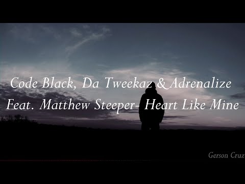 Code Black, Da Tweekaz & Adrenalize Feat. Matthew Steeper - Heart Like Mine (Sub. Español)