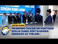 Penandatanganan Kerjasama Di Bidang Pertahanan Sebesar 33 Triliun Metro Siang