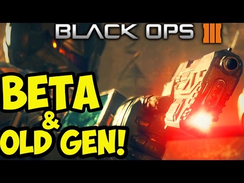 Call of Duty: Black Ops 3 - Possible BETA Date & Black Ops 3 on OLD GEN? (Black Ops 3 Beta)