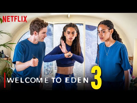 Welcome To Eden Season 3 NETFLIX | Renewal Status & Release Updates!!