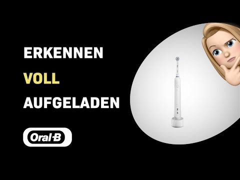 Wie man erkennt, wann die Oral-B Pro 1 elektrische Zahnbürste voll aufgeladen ist