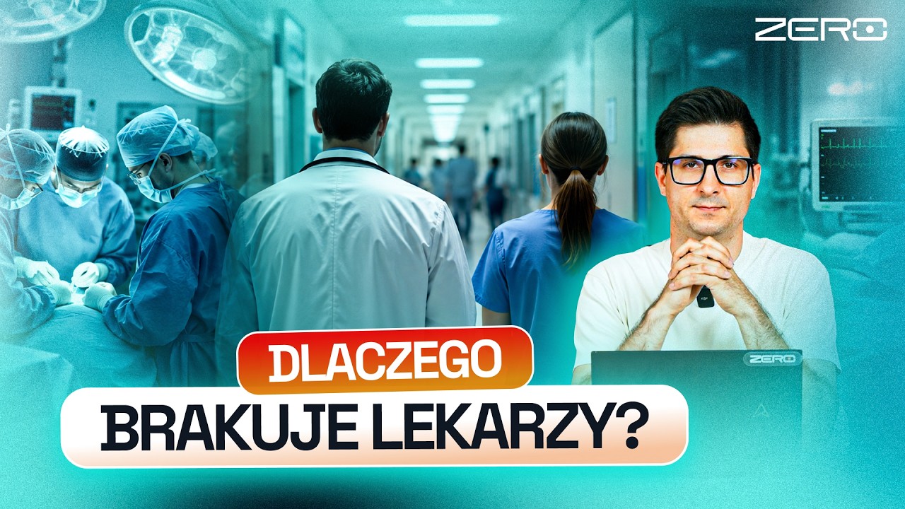 JAK SIĘ "PRODUKUJE" LEKARZY, CZEMU ICH BRAKUJE, JAK TO ZMIENIĆ?
