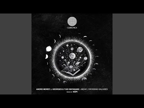 Crossing Galaxies (Nōpi Remix)