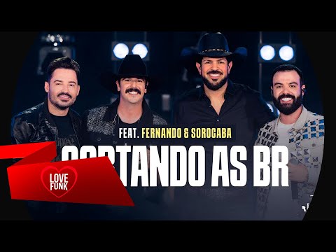 IMAGINA A GENTE CORTANDO AS BR - Fiduma & Jeca e Fernando e Sorocaba (COM LETRA)