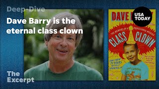 Dave Barry is the eternal class clown | The Excerpt